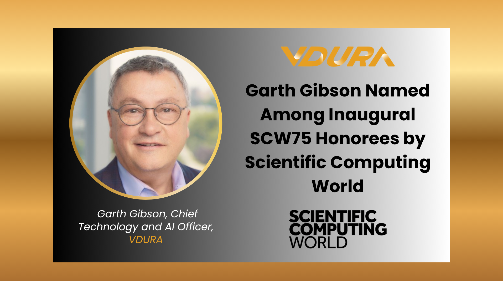 Garth Gibson, Chief Technology and AI Officer, VDURA – Named Among Inaugural SCW75 Honorees by Scientific Computing World